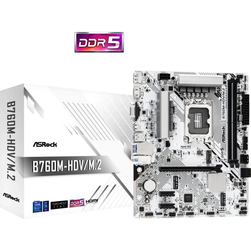 MB Asrock B760M-HDV/M.2 DDR5